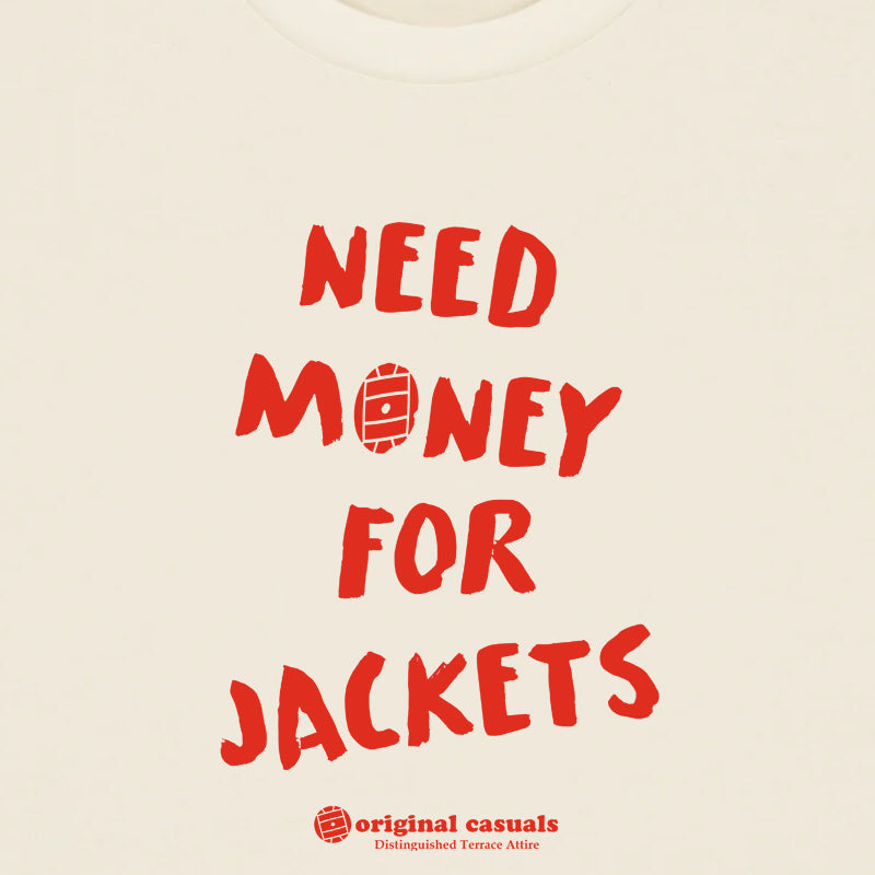 Original Casuals 'Need Money For Jackets' Raw T-shirt