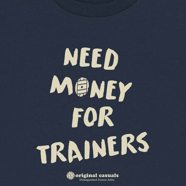 Original Casuals 'Need Money For Trainers' Navy T-shirt